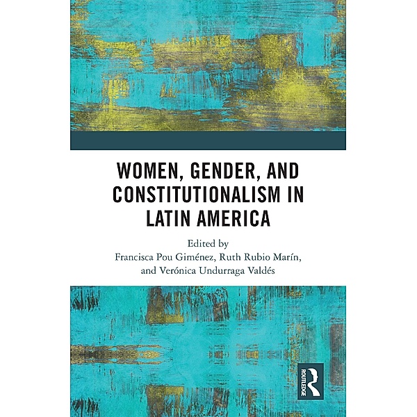 Women, Gender, and Constitutionalism in Latin America