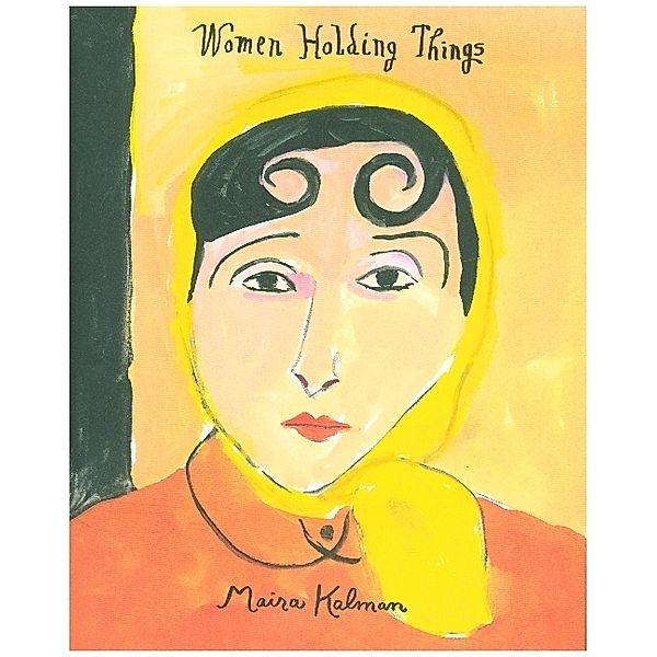 Women Holding Things, Maira Kalman