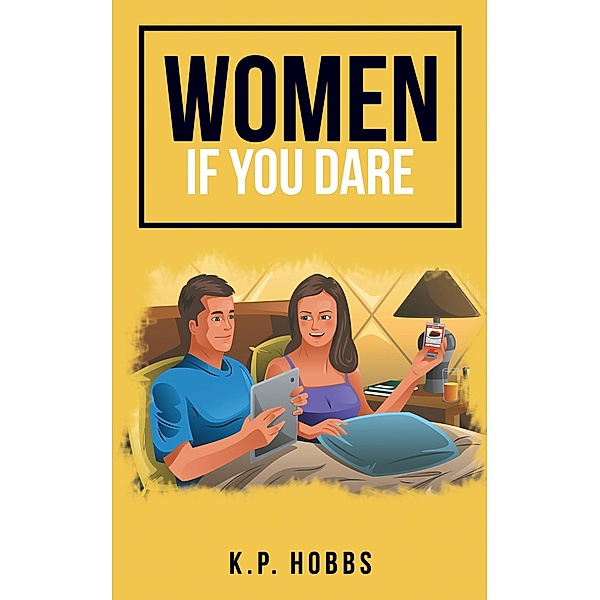 Women If You Dare, K. P. Hobbs