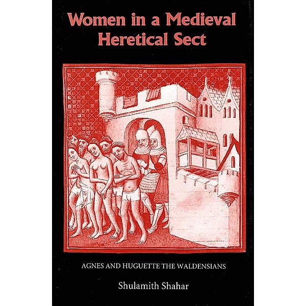 Women in a Medieval Heretical Sect, Shulamith Shahar