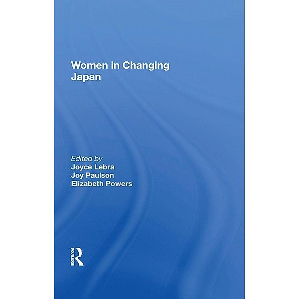 Women In Changing Japan, Joyce C Lebra