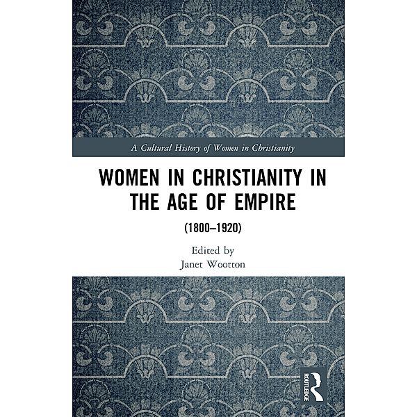 Women in Christianity in the Age of Empire
