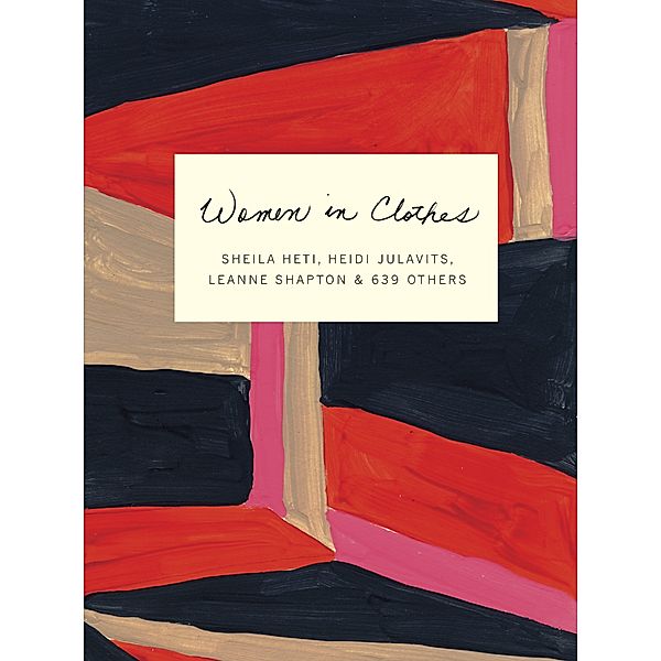 Women in Clothes, Heidi Julavits, Sheila Heti, Leanne Shapton