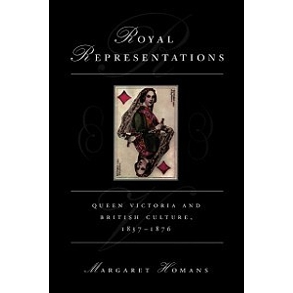 Women in Culture and Society: Royal Representations, Homans Margaret Homans