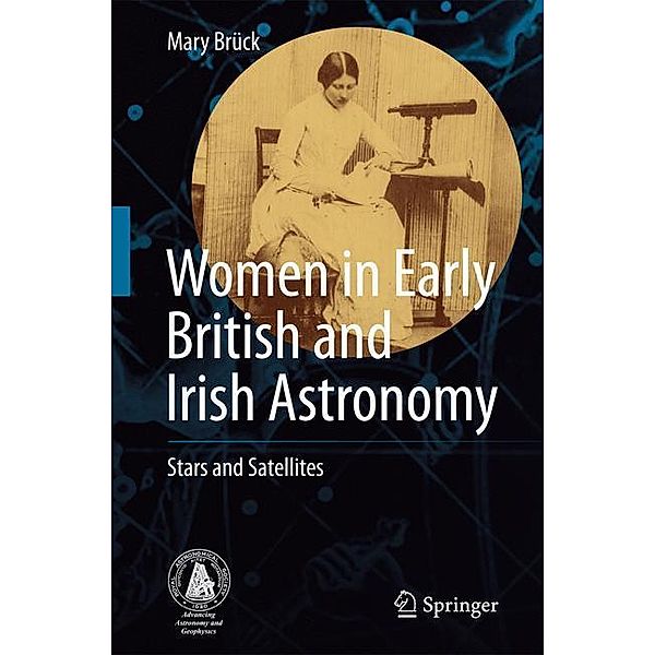 Women in Early British and Irish Astronomy, Mary Brück