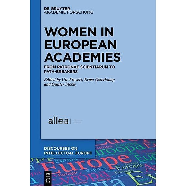 Women in European Academies / Discourses on Intellectual Europe Bd.3