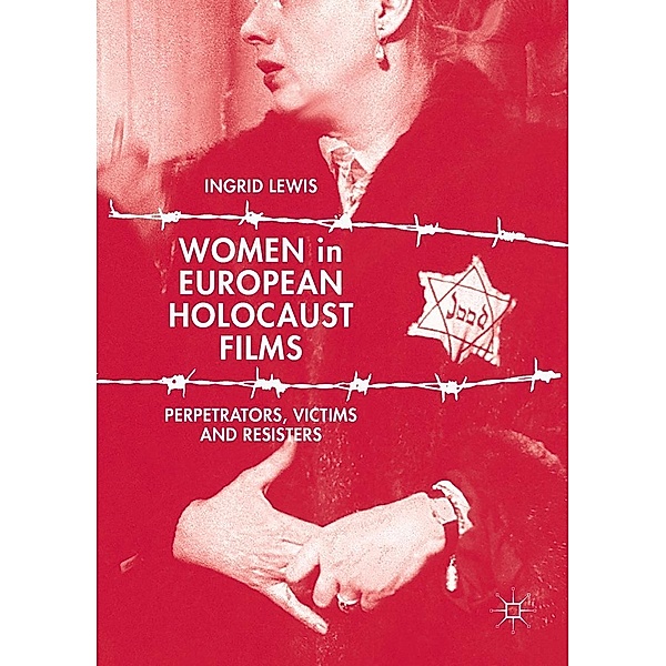 Women in European Holocaust Films / Progress in Mathematics, Ingrid Lewis