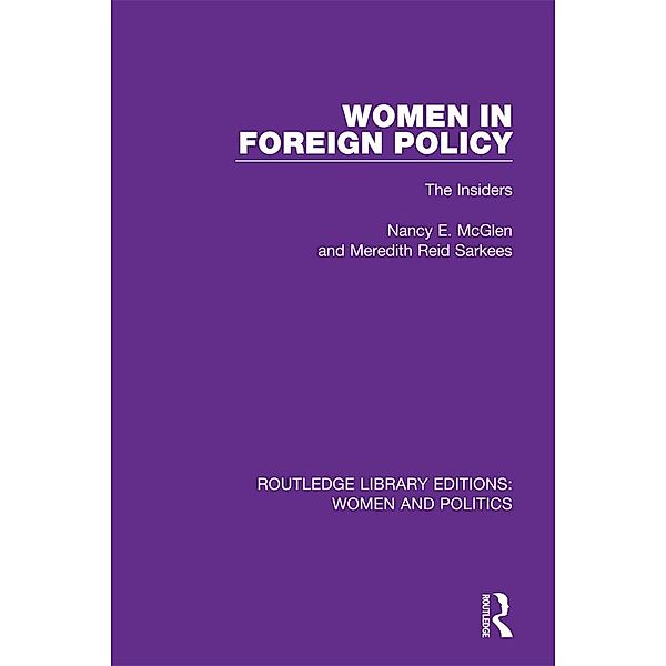 Women in Foreign Policy, Nancy E. Mcglen, Meredith Reid Sarkees
