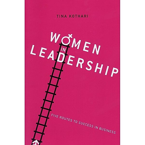 Women in Leadership / Arena Books, Tina Kotheri