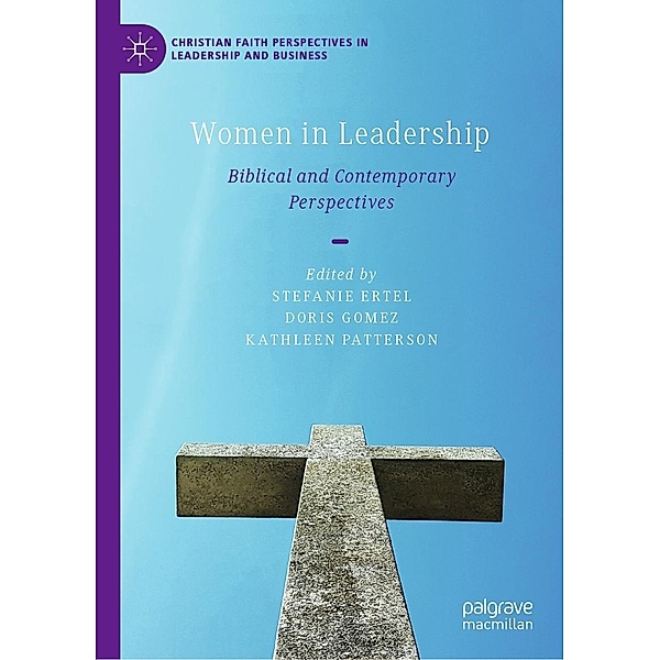 Women in Leadership / Christian Faith Perspectives in Leadership and Business