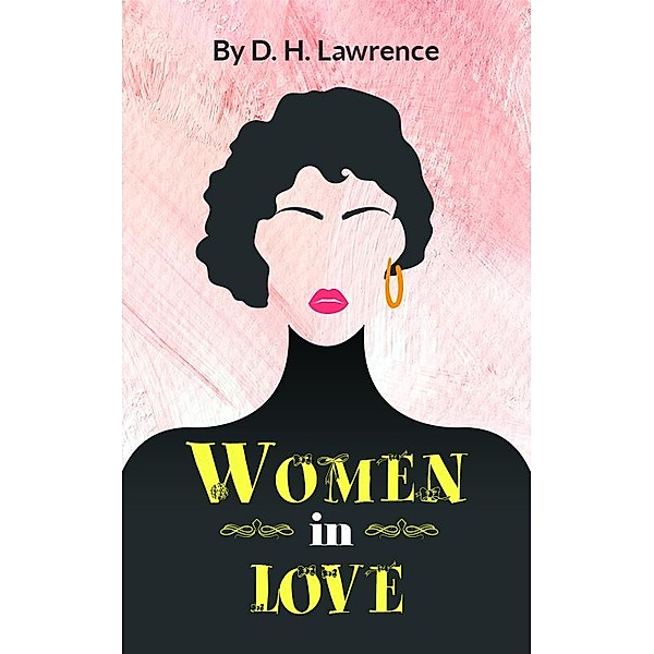 Women In Love, D. H. Lawrence