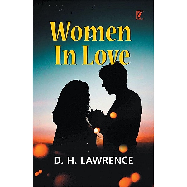 Women in Love / Adhyaya Books House LLP, D. H. Lawrence