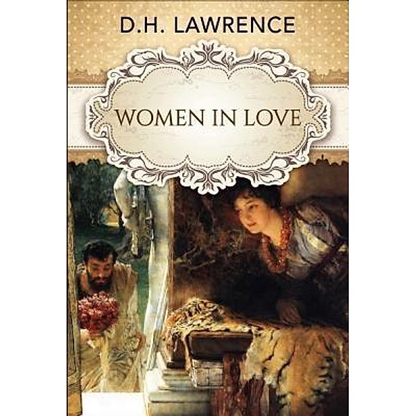 Women in Love (Illustrated) / GENERAL PRESS, D. H. Lawrence