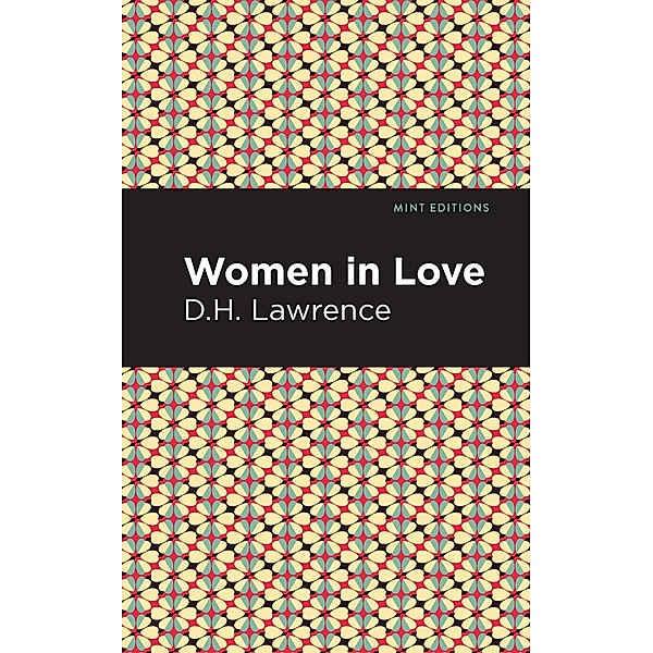 Women in Love / Mint Editions (Reading With Pride), D. H. Lawrence