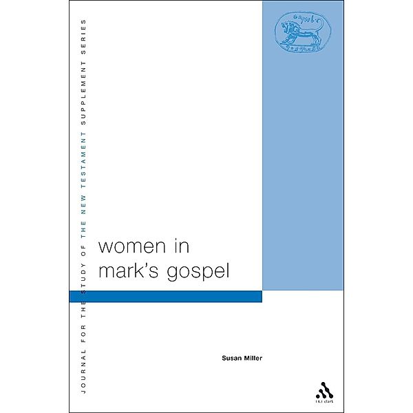 Women in Mark's Gospel, Susan Miller