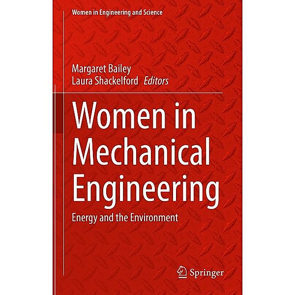 Women in Mechanical Engineering / Women in Engineering and Science