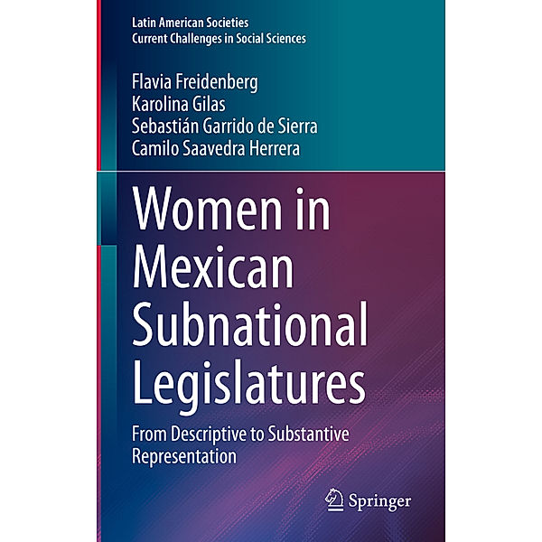 Women in Mexican Subnational Legislatures, Flavia Freidenberg, Karolina Gilas, Sebastián Garrido de Sierra, Camilo Saavedra Herrera
