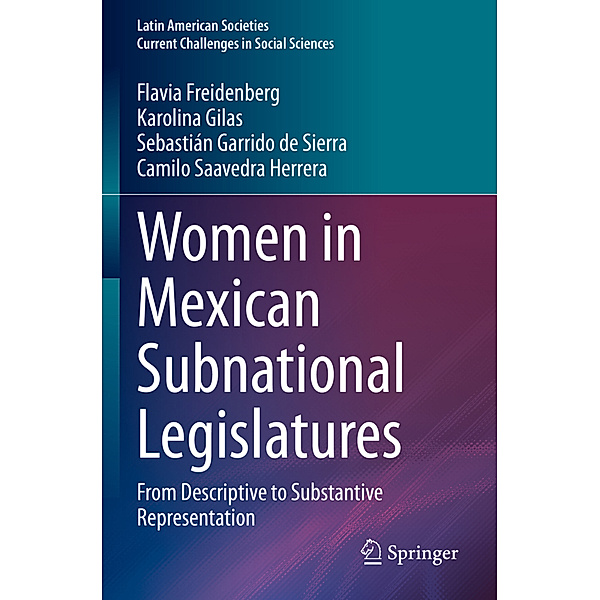 Women in Mexican Subnational Legislatures, Flavia Freidenberg, Karolina Gilas, Sebastián Garrido de Sierra, Camilo Saavedra Herrera