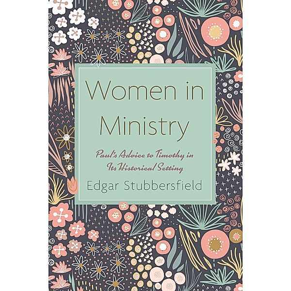 Women in Ministry, Edgar Stubbersfield