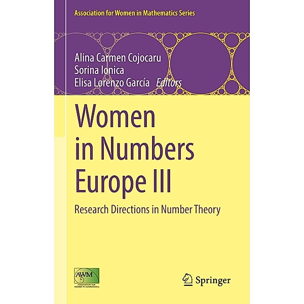 Women in Numbers Europe III / Association for Women in Mathematics Series Bd.24