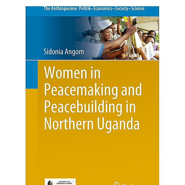 Women in Peacemaking and Peacebuilding in Northern Uganda, Sidonia Angom