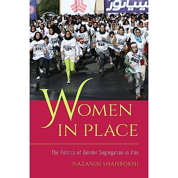 Women in Place, Nazanin Shahrokni