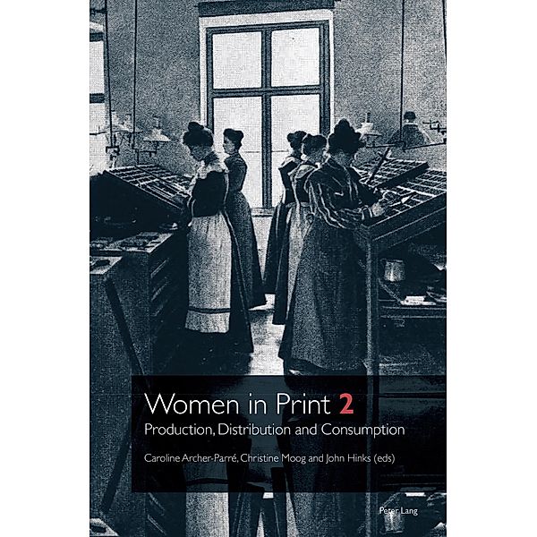 Women in Print 2 / Printing History and Culture Bd.3