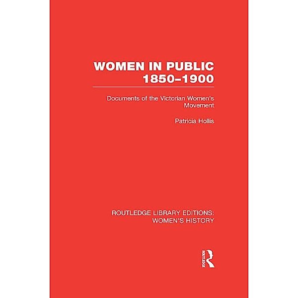 Women in Public, 1850-1900, Patricia Hollis