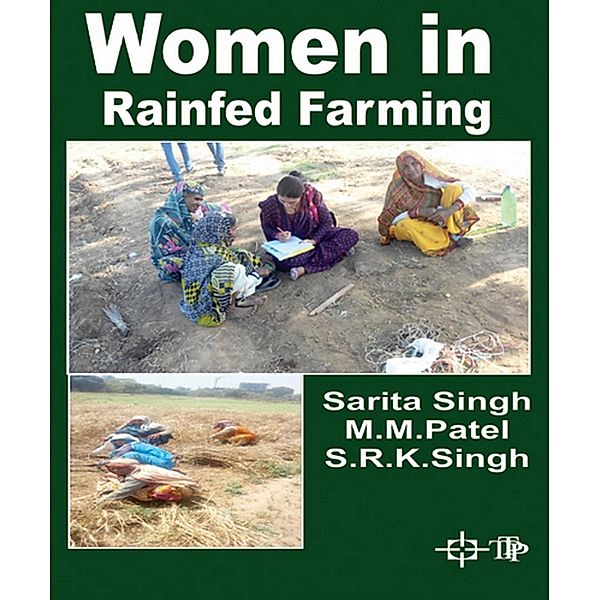 Women In Rainfed Farming, Sarita Singh, M. M. Patel