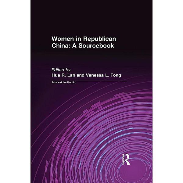 Women in Republican China: A Sourcebook, Hua R. Lan, Vanessa L. Fong