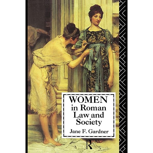 Women in Roman Law and Society, Jane F. Gardner