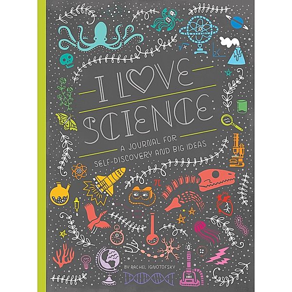 Women in Science - I Love Science, Rachel Ignotofsky