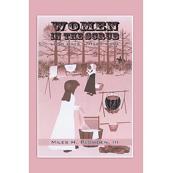 Women in Scrub, Miles H Plowden III