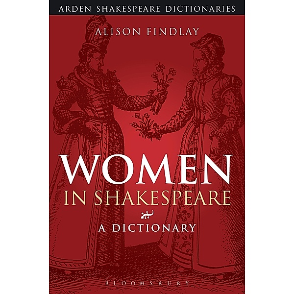 Women in Shakespeare, Alison Findlay