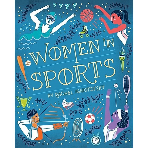 Women in Sports, Rachel Ignotofsky