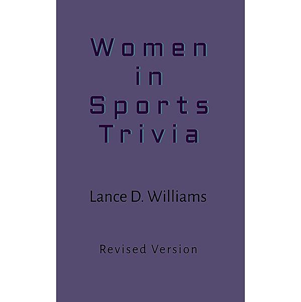 Women in Sports Trivia, Lance D. Williams
