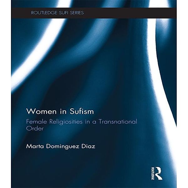 Women in Sufism, Marta Dominguez Diaz