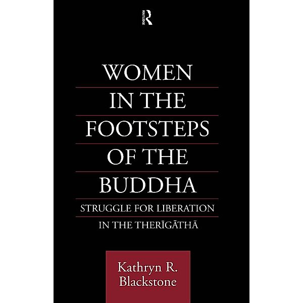 Women in the Footsteps of the Buddha, Kathryn R. Blackstone