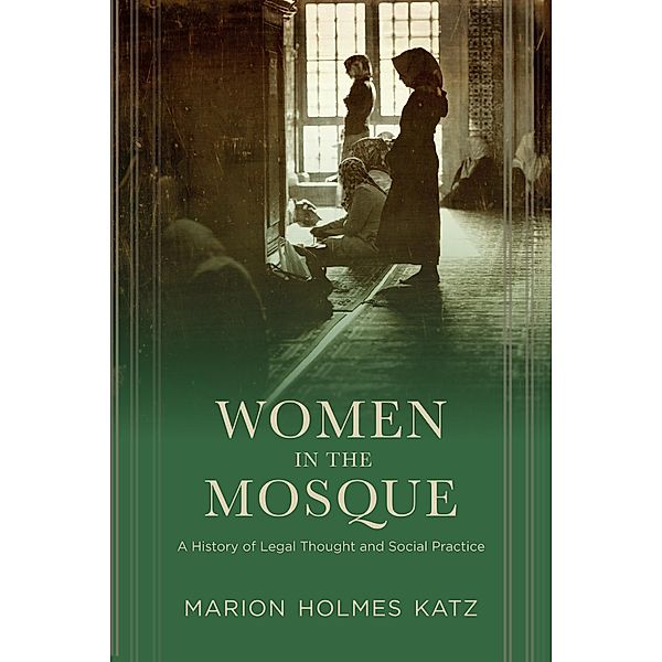 Women in the Mosque, Marion Holmes Katz