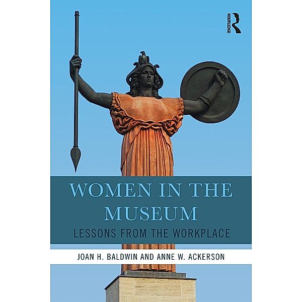 Women in the Museum, Joan H. Baldwin, Anne W. Ackerson