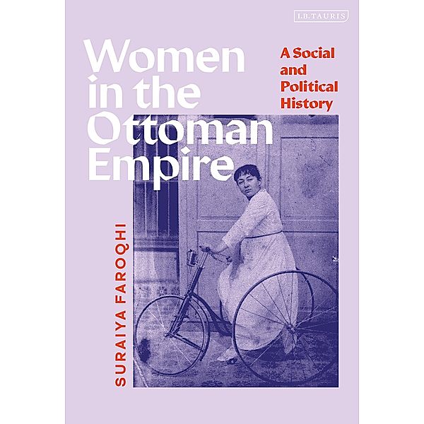 Women in the Ottoman Empire, Suraiya Faroqhi