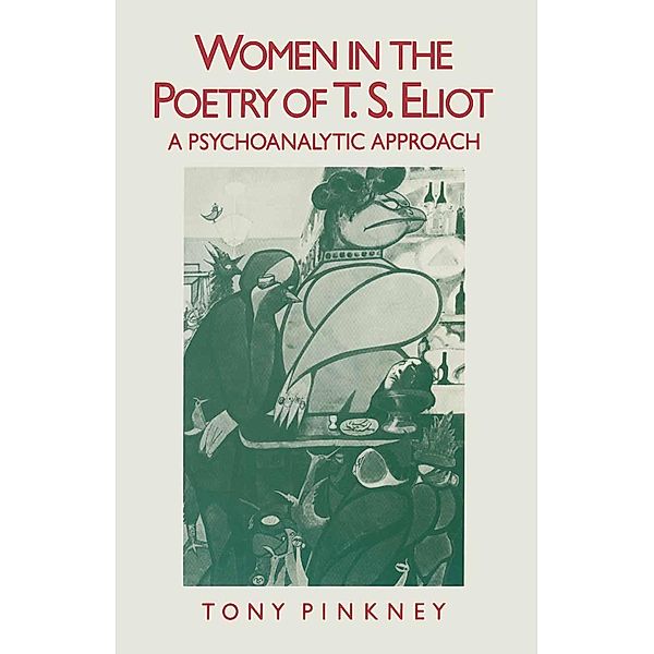 Women in the Poetry of T.S. Eliot, Tony Pinkney