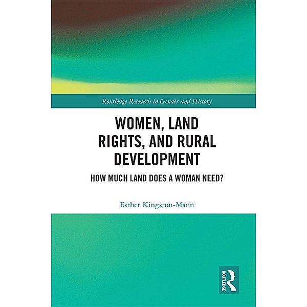 Women, Land Rights and Rural Development, Esther Kingston-Mann