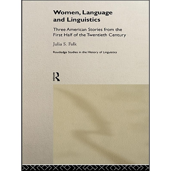 Women, Language and Linguistics, Julia S. Falk