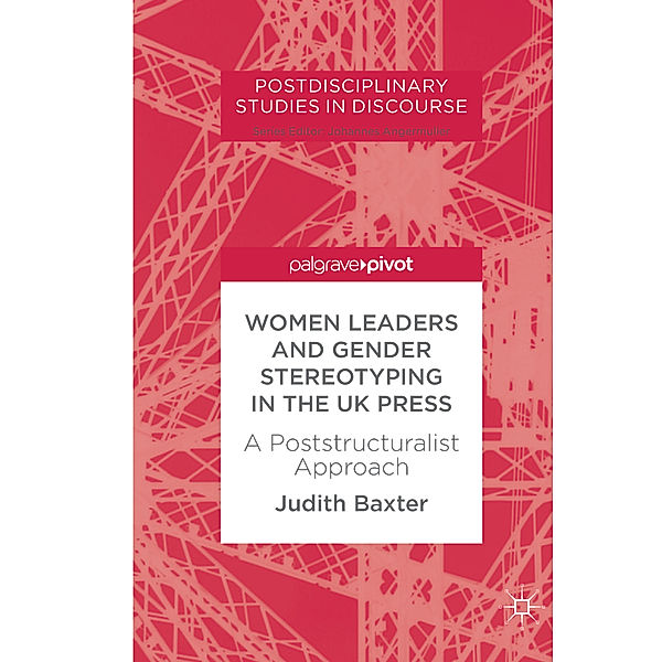 Women Leaders and Gender Stereotyping in the UK Press, Judith Baxter