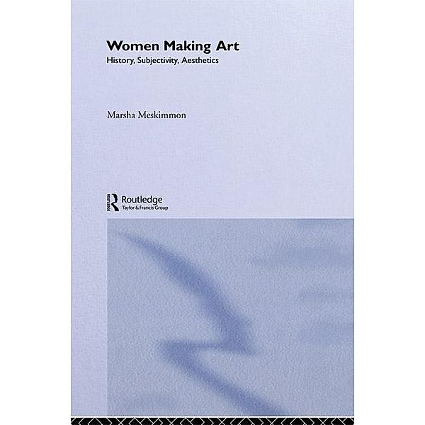 Women Making Art, Marsha Meskimmon