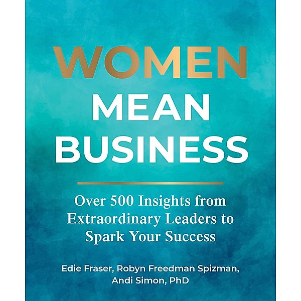 Women Mean Business, Edie Fraser, Robyn Freedman Spizman, Andi Simon