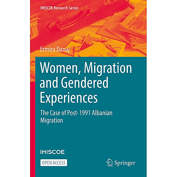 Women, Migration and Gendered Experiences, Ermira Danaj