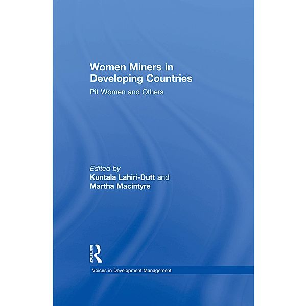 Women Miners in Developing Countries, Martha Macintyre