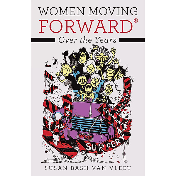 Women Moving Forward®, Susan Bash Van Vleet
